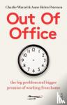 Petersen, Anne Helen, Warzel, Charlie - Out of Office