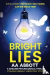 Abbott, AA - Bright Lies - A Chilling Psychological Thriller (Dyslexia-Friendly Large Print Edition)