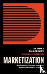 Greer, Ian (Cornell University, USA), Umney, Charles (University of Leeds, UK) - Marketization