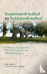 Steward, Roger - Studentenfriedhof to Soldatenfriedhof - A History of Langemark German Cemetery and Self-guided Tour