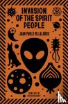Villalobos, Juan Pablo - Invasion of the Spirit People