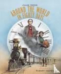 Verne, Jules - Around the World in Eighty Days - A Robert Ingpen Illustrated Classic