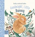 Wood, Amanda - Goodnight, Little Bunny - A book about being brave