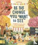 Hui, Rebecca - It's our Business to make a Better World - Meet 12 real-life children building a sustainable future