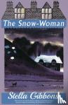 Gibbons, Stella - The Snow-Woman