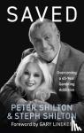 Shilton, Peter, Shilton, Steph, & Harry Harris, Linda Udall - Saved - Overcoming a 45-Year Gambling Addiction
