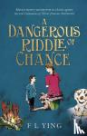 Ying, F. L. - A Dangerous Riddle of Chance