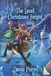 Purse, David - The Land Christmas Forgot
