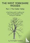 Goddard, Christopher - The West Yorkshire Woods Part I