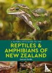 Purdie, Samuel - A Naturalist's Guide to the Reptiles & Amphibians Of New Zealand