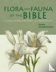 Goodfellow, Peter - Flora & Fauna of the Bible