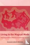  - Living in the Magical Mode