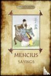 Mencius, Master - The Sayings of Mencius