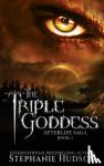Hudson, Stephanie - The Triple Goddess