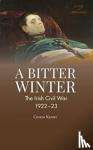 Kenny, Colum - A Bitter Winter - The Irish Civil War, 1922-23