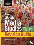 Hutchinson, Steff - AQA GCSE Media Studies Revision Guide - Revised Edition