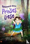 Kerkhove, Eric - Betoverd door Prinses Liese