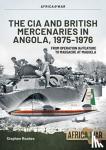 Rookes, Stephen - CIA and British Mercenaries in Angola, 1975-1976
