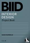 Rumbold, Susie - BIID Interior Design Project Book