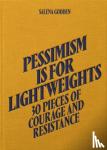 Godden, Salena - Salena Godden - Pessimism is for Lightweights (Hardback)