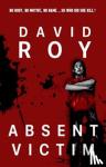 Roy, David - Absent Victim