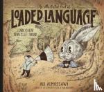 Almossawi, Ali - An Illustrated Book of Loaded Language - learn to hear what's left unsaid