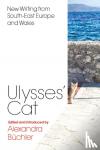  - Ulysses's Cat - New Writing from South-East Europe and Wales