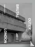 Phipps, Simon - Brutal Outer London