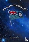 Lunt, Denise - An Unprecedented Life