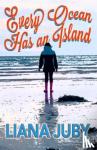 Juby, Liana - Every Ocean has an Island