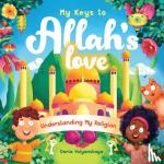 Volyanskaya, Daria - My Keys to Allah's Love - Understanding My Religion