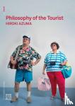 Azuma, Hiroki - Philosophy of the Tourist