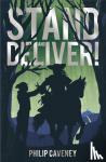 Caveney, Philip - Stand and Deliver!