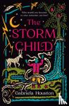 Houston, Gabriela - The Storm Child