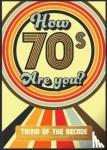Books by Boxer - HOW 70'S ARE YOU? BETTER IN MY DAY TRIVIA BOOK
