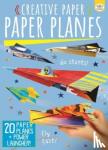 Golding, Elizabeth - Creative Paper Paper Planes