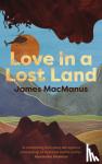 MacManus, James - Love in a Lost Land