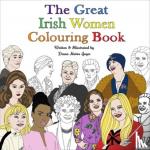 Matos Gagic, Diana - The Great Irish Women Colouring Book
