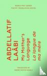 Laabi, Abdellatif - My Mother's Language