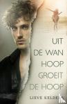 Kelders, Lieve - Uit de wanhoop groeit de hoop