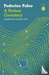 Falco, Federico - A Perfect Cemetery