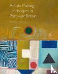 Garlake, Margaret - Artists Making Landscapes in Post-war Britain