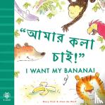 Risk, Mary - I Want My Banana! Bengali-English