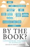  - By the Book? - Contemporary Publishing in Australia