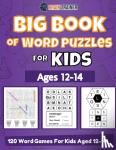 Trainer, Brain - Big Book Of Word Puzzles For Kids Ages 12-14 - 120 Word Games For Kids Aged 12-14