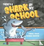 Boyce, Sharon - There's a Shark at my School
