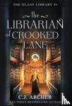 Archer, C J - The Librarian of Crooked Lane