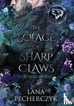 Lana Pecherczyk - The Solace of Sharp Claws