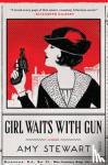 Stewart, Amy - Girl Waits With Gun