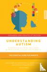 Williams, Katrina, Roberts, Jacqueline - Understanding Autism - The Essential Guide for Parents
